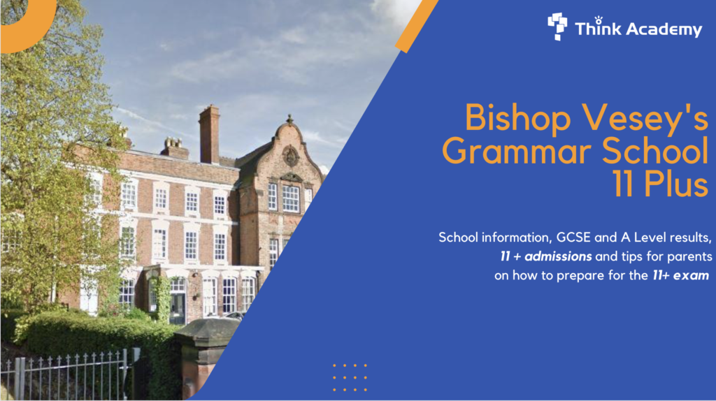 Bishop Vesey Grammar 11 Plus Guide - Choosing a School for Your Child